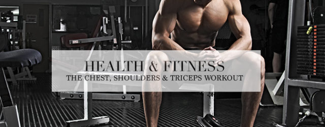 chest_shoulders_triceps_workout