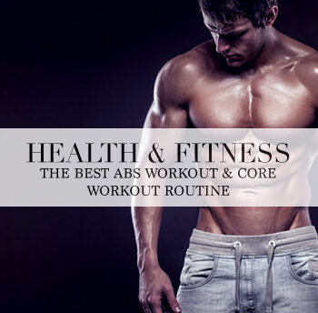 The Best Abs Workout & Core Workout Routine