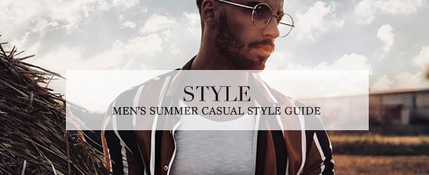 mens summer casual style guide