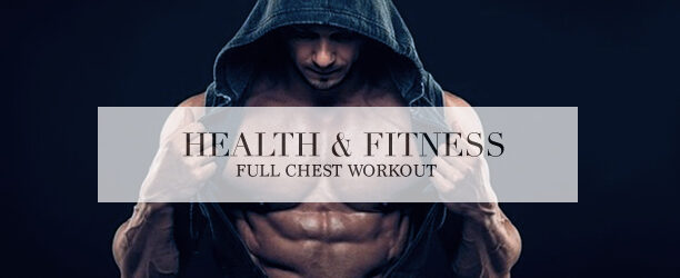 full chest workout