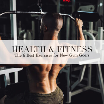 6-best-gym-exercises best-gym-exercises | The Lost Gentleman